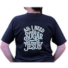 "All I Need" T-Shirt